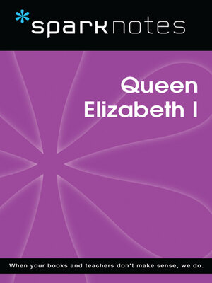 cover image of Queen Elizabeth I (SparkNotes Biography Guide)